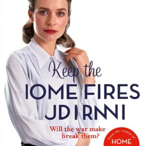 Home Fires – Zaffre Roman historique – 512 pages – Bestseller-0